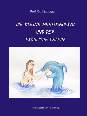 cover image of Die kleine Meerjungfrau und der fröhliche Delfin